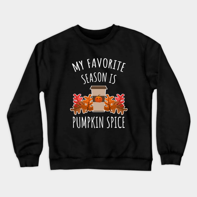 Pumpkin Spice Season Crewneck Sweatshirt by LunaMay